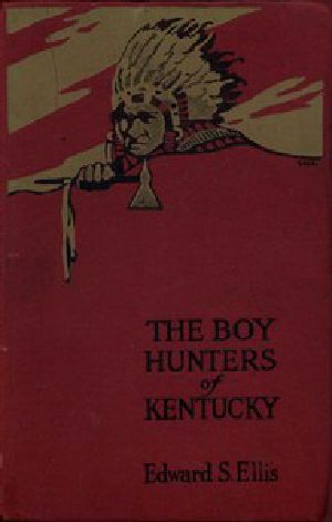 [Gutenberg 49143] • The Boy Hunters of Kentucky